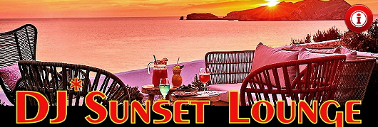 DJ* Sunset Lounge für den Sundowner auf Mallorca DJ* Sunset Lounge für den Sundowner auf Mallorca
