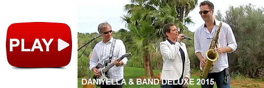 DANIYELLA & BAND DELUXE - MLLORCA 2015